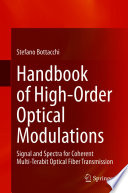 Handbook of high-order optical modulations : signal and spectra for coherent multi-terabit optical fiber transmission /