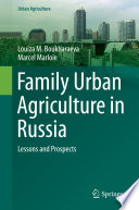 Family urban agriculture in Russia : lessons and prospects /