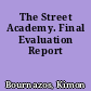 The Street Academy. Final Evaluation Report