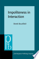 Impoliteness in interaction /