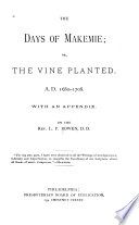 The days of Makemie, or The vine planted. A.D. 1680-1708 /