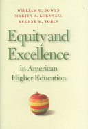 Equity and excellence in American higher education /