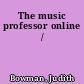 The music professor online /