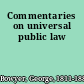 Commentaries on universal public law