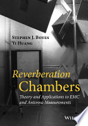Reverberation chambers : theory and applications to EMC and antenna measurements /