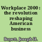 Workplace 2000 : the revolution reshaping American business /