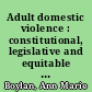 Adult domestic violence : constitutional, legislative and equitable issues /