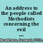 An address to the people called Methodists concerning the evil of encouraging slavery /