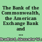 The Bank of the Commonwealth, the American Exchange Bank and others, appellants, against the Tax Commissioners, &c., of New York, respondents argument of Alexander W. Bradford, Albany, January 13, 1864.