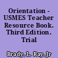 Orientation - USMES Teacher Resource Book. Third Edition. Trial Edition