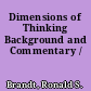 Dimensions of Thinking Background and Commentary /