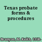 Texas probate forms & procedures