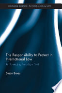 Responsibility to Protect in International Law.