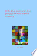 Rethinking academic writing pedagogy for the European university /