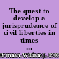 The quest to develop a jurisprudence of civil liberties in times of security crises