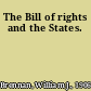 The Bill of rights and the States.