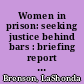 Women in prison: seeking justice behind bars : briefing report before the United States Commission on Civil Rights held in Washington, D.C.