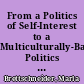 From a Politics of Self-Interest to a Multiculturally-Based Politics of Needs