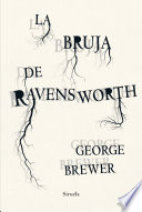 LA BRUJA DE RAVENSWORTH.