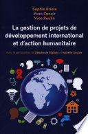 La gestion de projets de développement international et d'action humanitaire.