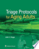 Triage Protocols for Aging Adults.