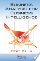 Business Analysis for Business Intelligence /