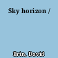 Sky horizon /