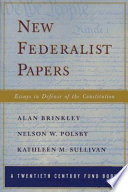 New Federalist papers : essays in defense of the Constitution /