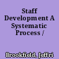 Staff Development A Systematic Process /