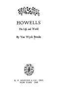 Howells : his life and world.