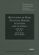 Regulation of bank financial service activities : cases and materials /