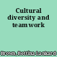 Cultural diversity and teamwork