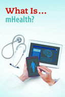What is ... mHealth? /