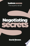 Negotiating secrets : the experts tell all! /