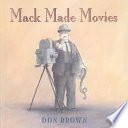Mack made movies /