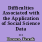 Difficulties Associated with the Application of Social Science Data in Policy Development /