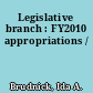 Legislative branch : FY2010 appropriations /
