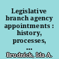 Legislative branch agency appointments : history, processes, and recent actions  /