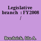 Legislative branch  : FY2008  /