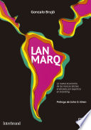 LANMARQ. La nueva economía de las marcas latinas /