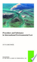 Procedure and substance in international environmental law /