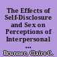The Effects of Self-Disclosure and Sex on Perceptions of Interpersonal Communication Competence