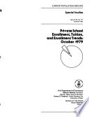 Private school enrollment, tuition, and enrollment trends : October 1979 /