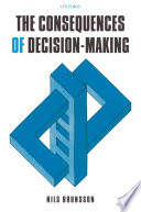 The consequences of decision-making /