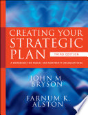 Creating your strategic plan a workbook for public and nonprofit organizations /