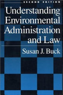 Understanding environmental administration and law /
