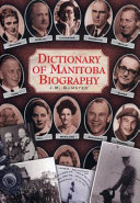 Dictionary of Manitoba biography /