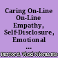 Caring On-Line On-Line Empathy, Self-Disclosure, Emotional Expression, and Nurturing /