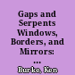 Gaps and Serpents Windows, Borders, and Mirrors: Merging of Analytical Tools from Mass and Interpersonal Communication /