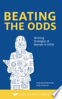 Beating the Odds : Winning Strategies of Women in STEM /